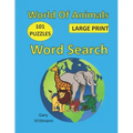 World of Animals Word Search: 101 Puzzles, Large Print