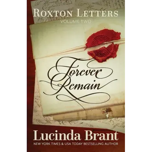 Forever Remain: Roxton Letters Volume Two