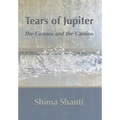 Tears of Jupiter: The Cosmos and the Camino