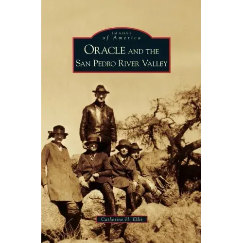 Oracle and the San Pedro River Valley