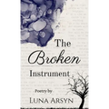 The Broken Instrument