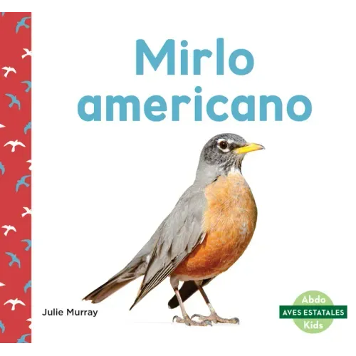 Mirlo Americano (American Robins)