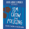 Jim Crow and Policing