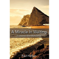 A Miracle in Waiting