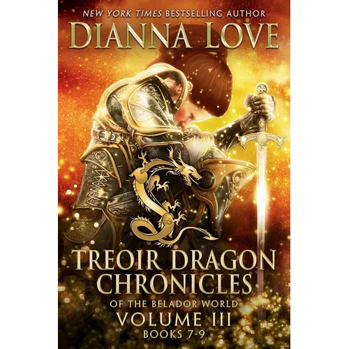 Treoir Dragon Chronicles of the Belador World(TM): Volume III, Books 7-9