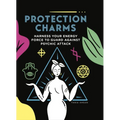 Protection Charms: Harness You Energy Force to Guard Against Psychic Attack