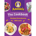 Annie's the Cookbook: Recipes Everybunny Will Love