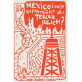 México, ¿Aliado estratégico del Tercer Reich?