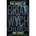 The Ghost of Briarwych Church