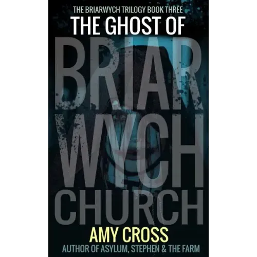 The Ghost of Briarwych Church