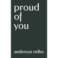 proud of you