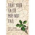 That Your Faith May Not Fail