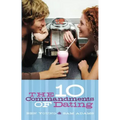 The Ten Commandments of Dating: Student Edition
