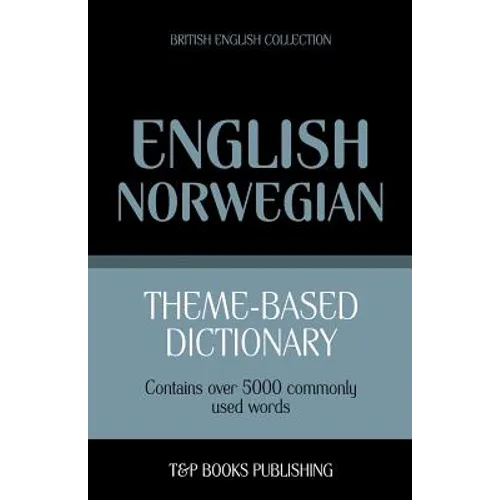 Theme-based dictionary British English-Norwegian - 5000 words