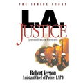 L.A. Justice: Lessons from the Firestorm