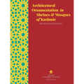 Architectural Ornamentation in Shrines & Mosques of Kashmir