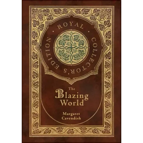 The Blazing World (Royal Collector's Edition) (Case Laminate Hardcover with Jacket)