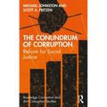 The Conundrum of Corruption: Reform for Social Justice