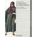 Un Ballo in Maschera (a Masked Ball): Vocal Score