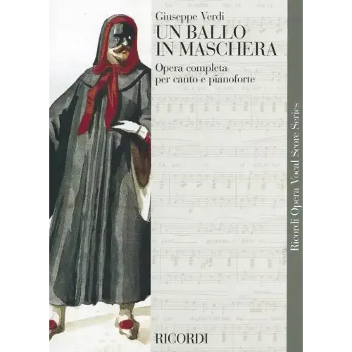 Un Ballo in Maschera (a Masked Ball): Vocal Score