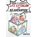 Poems for Longevity, Life Extension and Rejuvenation