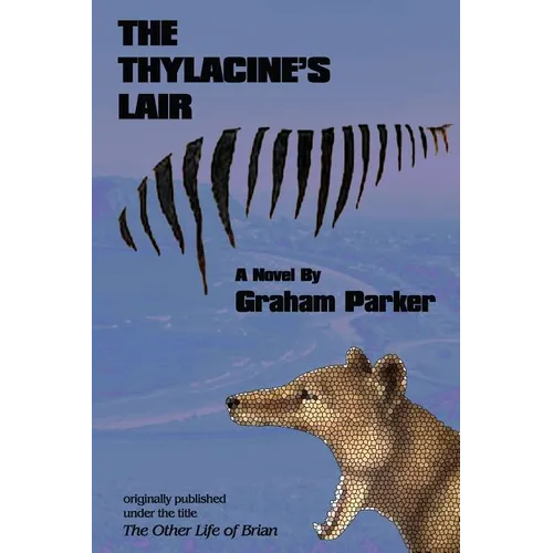 The Thylacine's Lair
