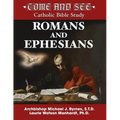 Come and See: Romans and Ephesians