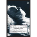 The Death of Ivan Ilyich: And Other Stories