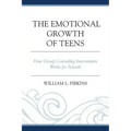 The Emotional Growth of Teens: How Group Counseling Intervention Works for Schools