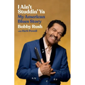 I Ain't Studdin' YA: My American Blues Story
