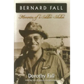 Bernard Fall: Memories of a Soldier-Scholar