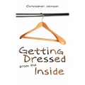 Getting Dressed from the Inside