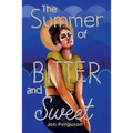 The Summer of Bitter and Sweet