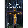 Secrets of Jesus' Parables: 111 Jesus' Stories