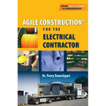 Agile Construction: for the Electrical Contractor