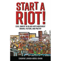 Start a Riot!: Civil Unrest in Black Arts Movement Drama, Fiction, and Poetry