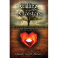 Calling To Our Ancestors