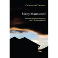 Many Mansions?