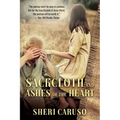 Sackcloth and Ashes of the Heart