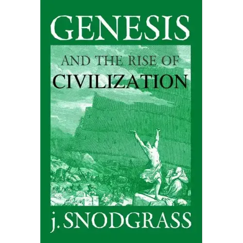 Genesis and the Rise of Civilization
