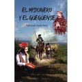 El misionero y el Güegüense: Le-nero-mision y el Güense-Güe