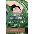 Algún Día, Hoy: Premio Fernando Lara de Novela 2019