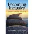 Becoming Inclusive: A Worthy Pursuit in Leadership