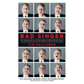 Bad Singer: The Surprising Science of Tone Deafness and How We Hear Music