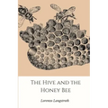 The Hive and the Honey-Bee