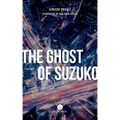 The Ghost of Suzuko