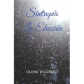 Sintropía La Elección