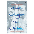 Main Shayar Toh Nahin: The Book of Hindi Film Lyricists
