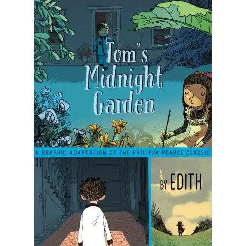 Tom's Midnight Garden Graphic Novel