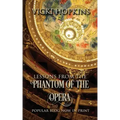 Lessons From the Phantom of the Opera